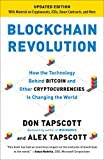 Blockchain Revolution: How the Technology Behind Bitcoin and Other Cryptocurrencies Is Changing the World