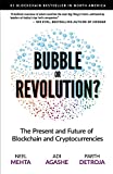 Blockchain Bubble or Revolution: The Future of Bitcoin, Blockchains, and Cryptocurrencies